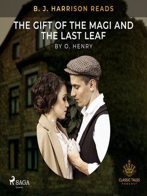 cover image of B. J. Harrison Reads the Gift of the Magi and the Last Leaf